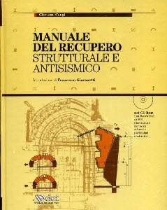 CANGI GIOVANNI, Manuale del recupero strutturale e antisismico