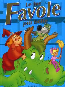 AA.VV., Le tue favole pi� belle