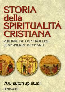 DE LIGNEROLLES .., Storia della spiritualit� cristiana