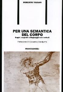 TASSAN ROBERTO, Per una semantica del corpo