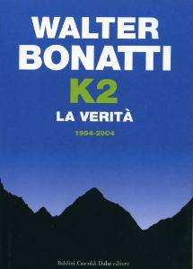BONATTI WALTER, K2 la verit�