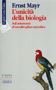 MAYR ERNST, Unicit� della biologia