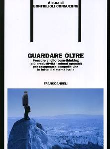 AA.VV., Guardare oltre.  Lean-Tinking