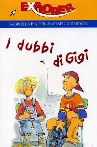 BIADER-ZARDONI, I dubbi di Gigi