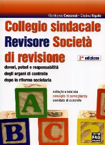 CECCACCI-RIGATO, Collegio sindacale  Revisore Societ� di revisione