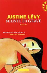 LEVY JUSTINE, Niente di grave