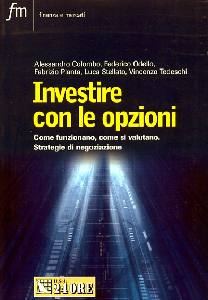 COLOMBO A.  CUR, Investire con le opzioni