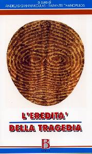 GIANNAKOULAS /ED., Eredit� della tragedia  Il "tragico" da Aristotele
