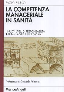 BRUNO PAOLO, La competenza manageriale in Sanit�