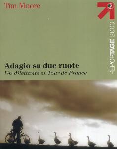 MOORE TIM, Adagio su due ruote