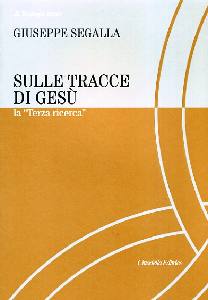 SEGALLA GIUSEPPE, Sulle tracce di Ges�
