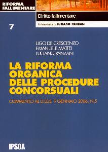 AA.VV., La riforma organica delle procedure concorsuali
