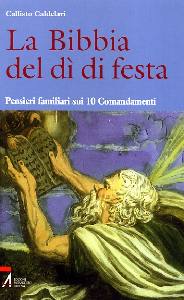 CALDELARI CALLISTO, La bibbia del d� di festa