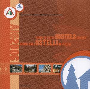 AA.VV., Guida agli ostelli in italia 2007