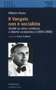 ROPKE WILHELM;, Vangelo non � socialista  1959 - 1965
