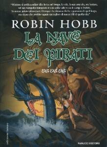 HOBB ROBIN, Nave dei pirati. Ciclo i mercanti di borgomaga 3�