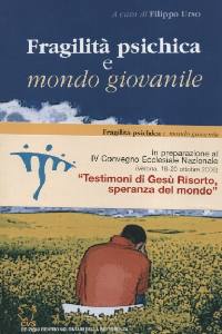 URSO FILIPPO, Fragilit� psichica e mondo giovanile