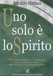MARTINEZ SALVATORE, Uno solo � lo spirito.
