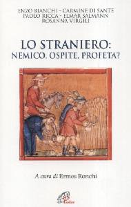 AA.VV., Lo straniero nemico, ospite, profeta?