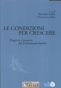 GALLO - SILVA  A.C., Condizioni per crescere. Diagnosi e proposte