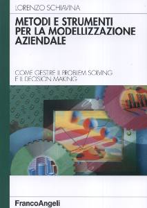 SCHIAVINA LORENZO, Metodi e strumenti per la modellazione aziendale