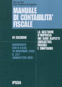 DEI BRUNO -SORIGNANI, Manuale di contabilit� fiscale