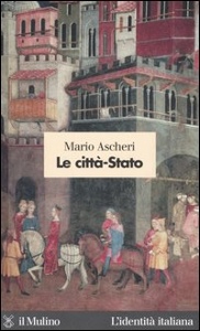 ASCHERI MARIO, Le Citt� - Stato
