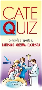 LDC, Catequiz Battesimo Cresima Eucaristia