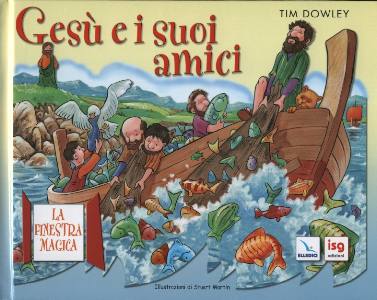 DOWLEY TIM - STUART, Ges� e i suoi amici (La finestra magica)