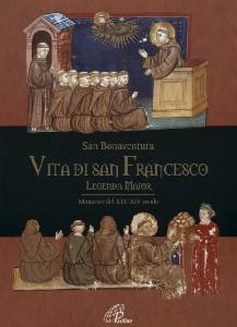 SAN BONAVENTURA, Vita di San Francesco. Legenda Major