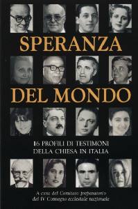 AA.VV., Speranza del mondo. 16 profili di testimoni