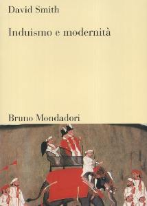 SMITH DAVID, Induismo e modernit�