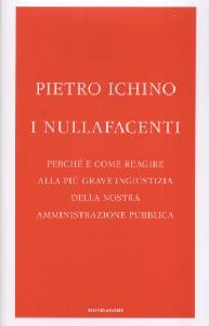 ICHINO PIETR0, I nullafacenti