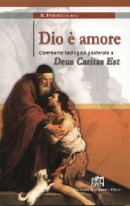 FISICHELLA RINO, Dio � amore. Commento teologico pastorale