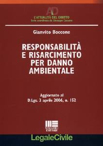 BOCCONE GIANVITO, Responsabilit� e risarcimento danno ambientale