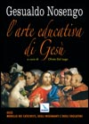 NOSENGO GESUALDO, Arte educativa di Ges�
