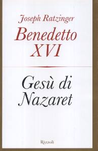 BENEDETTO XVI, Ges� di Nazaret