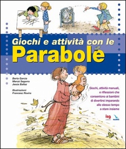 AA.VV., Giochi e attivit� con le parabole