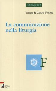 DE CASTRO TEIXEIRA N, La comunicazione nella liturgia