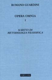GUARDINI ROMANO, Scritti di metodologia filosofica