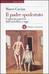 CAVINA MARCO, Il padre spodestato