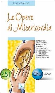 BIANCO ENZO, Le opere di misericordia