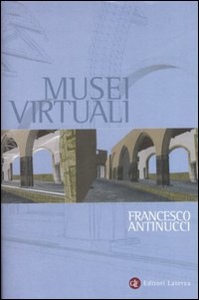 ANTINUCCI FRANCESCO, Musei virtuali