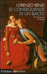 RENZI LORENZO, Le conseguenze di un bacio.