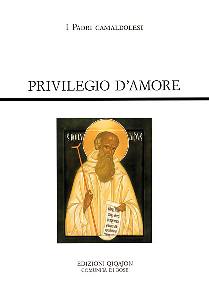 PADRI CAMALDOLESI, Privilegio d