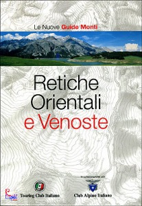 TOURING - CAI, Retiche Orientali e Venoste