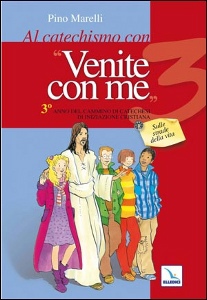 MARELLI PINO, Al catechismo con Venite con me 3