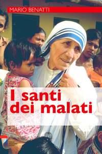 BENATTI MARIO, I Santi dei malati