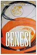 BOSCHI BERNARDO, Genesi