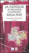 ELLEDICI, La famiglia in preghiera illuminata dalla fede